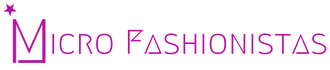 MicroFashionistas